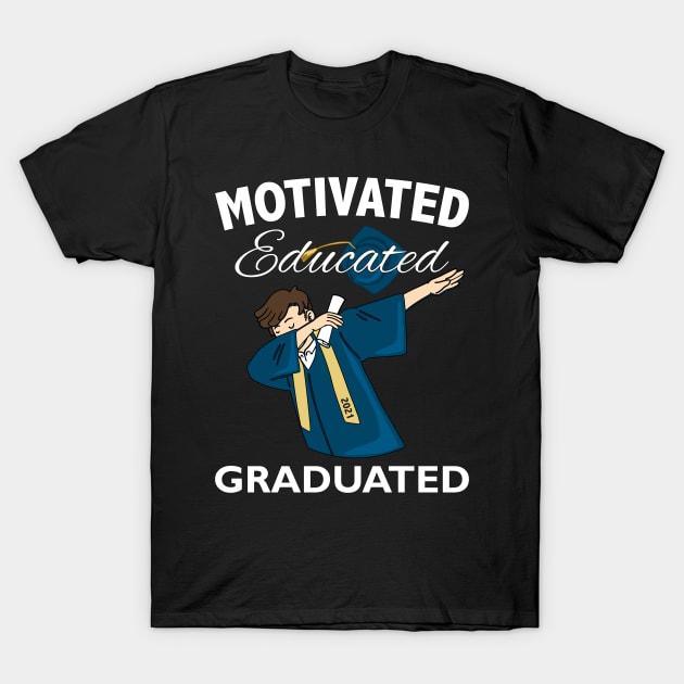 Motivated Educated Graduated 2021 Dabbing College Student T-Shirt by jodotodesign